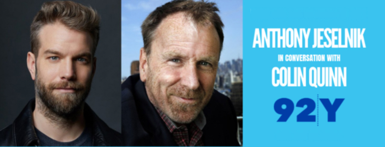 Anthony Jeselnick interviewed by Colin Quinn at 92nd Street Y